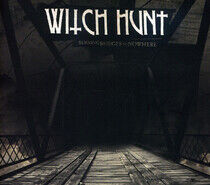 Witch Hunt - Burning Bridges To..