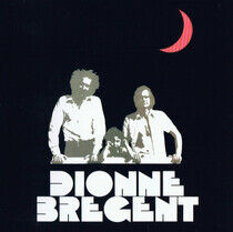 Dionne & Bregent - Anthologie