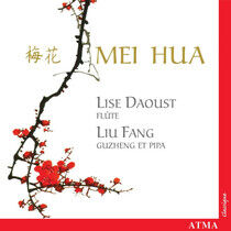 Daoust, Lise/Liu Fan - Mei Hua/Fleurs De Prunnie