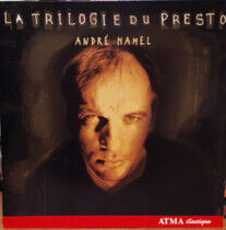 Hamel, Andre - La Trilogie Du Presto