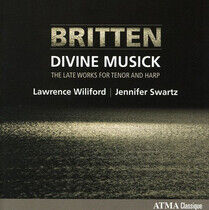 Britten, B. - Divine Musick:Late Works