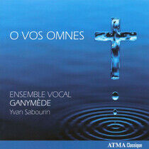 Ensemble Vocal Ganymede - O Vos Omnes