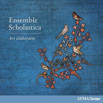 Ensemble Scholastica - Ars Elaboratio
