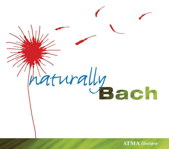 Bach, Johann Sebastian - Naturally Bach