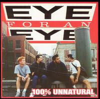 Eye For an Eye - 100% Unnatural