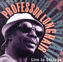 Professor Longhair - Live In Chicago