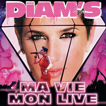 Diam's - Ma Vie Mon Live