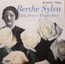 Sylva, Berthe - Les Roses Blanches
