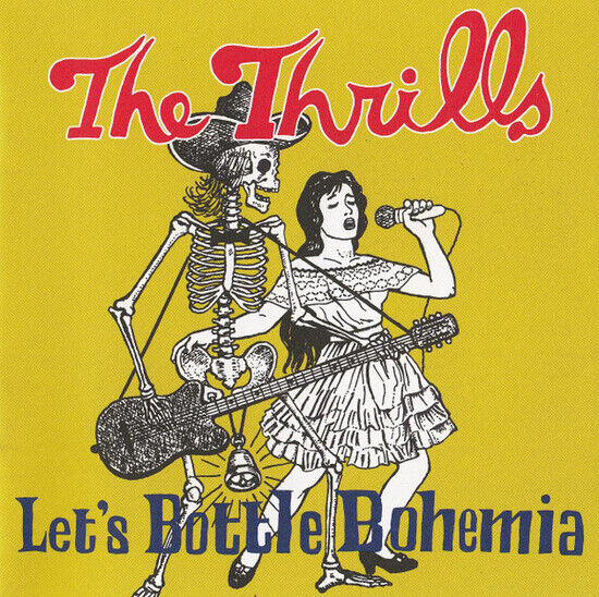 Thrills - Let\'s Bottle Bohemia