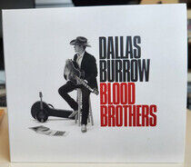 Burrow, Dallas - Blood Brothers