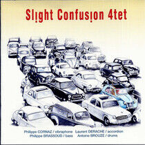 Slight Confusion -4tet - Slight Confusion -4tet