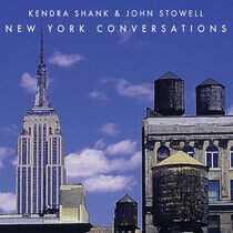 Shank, Kendra/ John Stowe - New York Conversations