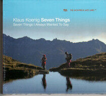 Koenig, Klaus -Seven Thin - Seven Things I Always..