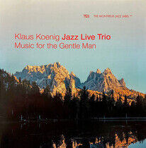 Koenig, Klaus -Jazz Live Trio- - Music For the Gentle Man