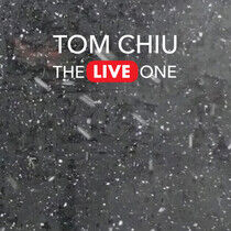 Chiu, Tom - Live One