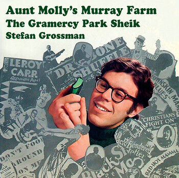 Grossman, Stefan - Aunt Molly\'s Murray Farm
