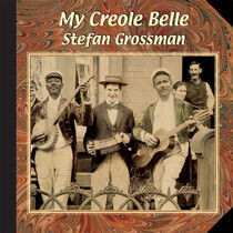 Grossman, Stefan - My Creole Belle