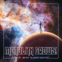 Monolith Grows! - Black and Supersonic