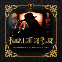 Douglas, Dustin & Electri - Black Leather Blues