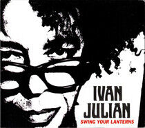 Julian, Ivan - Swing Your Lanterns