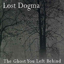 Lost Dogma - Ghost You Left Beyond