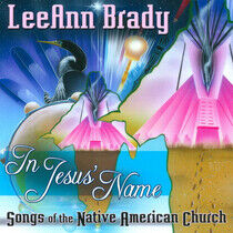 Brady, Leeann - In Jesus Name - Songs..