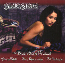 Blue Stone - Blue Stone Project