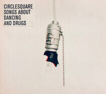 Circle Square - Songs About Dancing and..