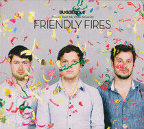Friendly Fires - Bugged Out Presents Suck