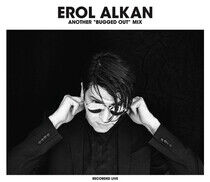 Alkan, Erol - Another Bugged Out Mix..
