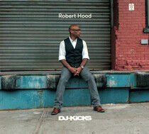 Hood, Robert - DJ Kicks