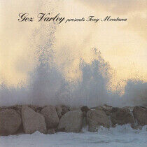 Varley, Gez - Presents Tony Montana