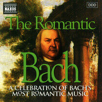 Bach, Johann Sebastian - Romantic Bach