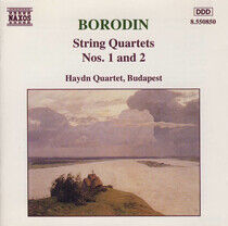 Borodin, A. - String Quartets Nos 1 - 2
