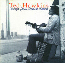 Hawkins, Ted - Songs From Venice Beach