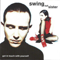 Swing Out Sister - Get In Touch With..