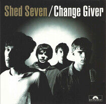 Shed Seven - Change Giver