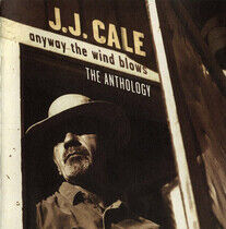 Cale, J.J. - Anyway the Wind Blows