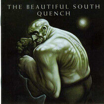 Beautiful South - Quench
