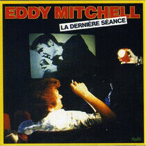Mitchell, Eddy - La Derniere Seance