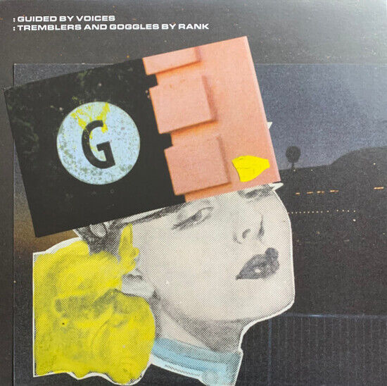 Guided By Voices - Tremblers and Gogglers..