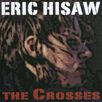 Hisaw, Eric - Crosses