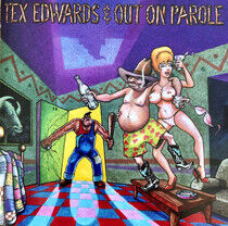 Edwards, T. Tex & Out On - Pardon Me, I've Got To..