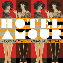 Meow Meow & Thomas Lauder - Hotel Amour