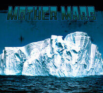 Mother Mars - Fossil Fuel Blues
