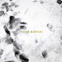 Bowen, Wade - Wade Bowen