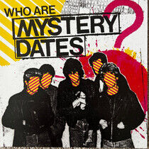 Mystery Dates - Who Are.. -Coloured-