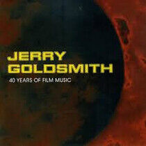 Goldsmith, Jerry - 40 Years of