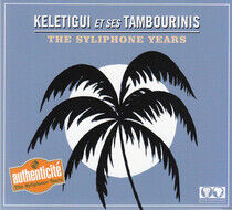 Keletigui & Ses Tambourin - Syliphone Years
