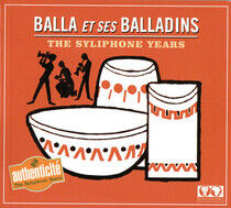Balla Et Ses Balladins - Syliphone Years